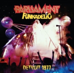 Parliament / Funkadelic - Detroit 1977 (Fm) ryhmässä CD @ Bengans Skivbutik AB (3221850)