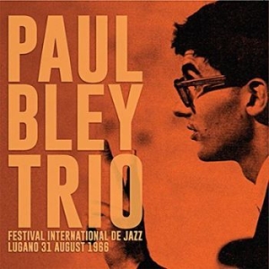 Bley Paul (Trio) - Festival De Jazz Lugano 1966 (Fm) ryhmässä CD @ Bengans Skivbutik AB (3221853)