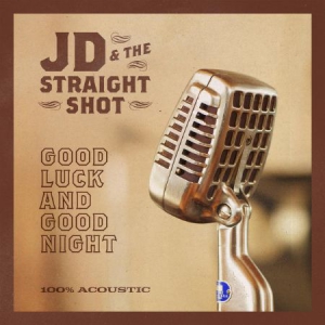 Jd & The Straight Shot - Good Luck And Good Night(Vinyl ryhmässä VINYYLI @ Bengans Skivbutik AB (3223548)