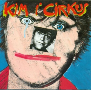 Kim Larsen - Kim I Cirkus ryhmässä Minishops / Gasolin @ Bengans Skivbutik AB (3223718)