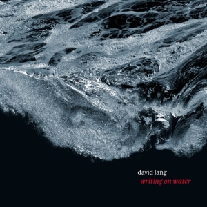 Lang David - Writing On Water ryhmässä CD @ Bengans Skivbutik AB (3223857)