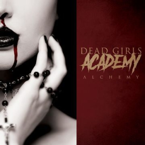 Dead Girls Academy - Alchemy ryhmässä CD @ Bengans Skivbutik AB (3225036)