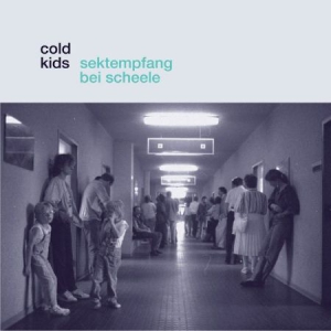 Cold Kids - Sektempfang Bei Scheele ryhmässä VINYYLI @ Bengans Skivbutik AB (3225174)