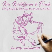 Kristofferson Kris & Friends - Live At The Record Planet 1973 (Fm) ryhmässä CD @ Bengans Skivbutik AB (3225218)