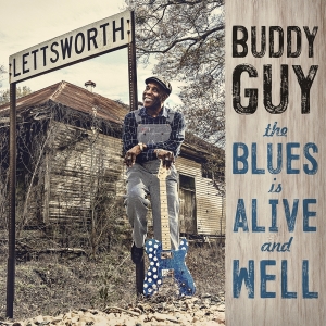 Guy Buddy - The Blues Is Alive And Well ryhmässä Minishops / Buddy Guy @ Bengans Skivbutik AB (3226934)