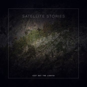 Satellite Stories - Cut Out The Lights ryhmässä MK Test 3 @ Bengans Skivbutik AB (3227451)