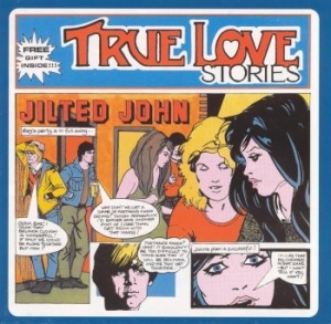 Jilted John - True Love Stories (40Th Anniversary ryhmässä VINYYLI @ Bengans Skivbutik AB (3227500)