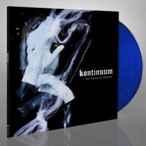 Kontinuum - No Need To Reason (Blue Vinyl) ryhmässä ME SUOSITTELEMME / Joululahjavinkki: Vinyyli @ Bengans Skivbutik AB (3227504)