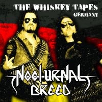 Nocturnal Breed - Whiskey Tapes Germany ryhmässä CD @ Bengans Skivbutik AB (3227591)