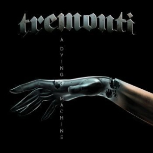 Tremonti - A Dying Machine ryhmässä VINYYLI @ Bengans Skivbutik AB (3231017)