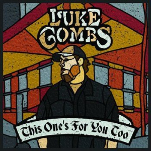 Combs Luke - This One's For You Too (Deluxe Edition) ryhmässä CD / Country @ Bengans Skivbutik AB (3231021)