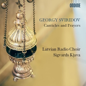 Sviridov Georgy - Canticles And Prayers ryhmässä ME SUOSITTELEMME / Joululahjavinkki: CD @ Bengans Skivbutik AB (3231058)