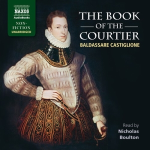 Castiglione Baldassare - The Book Of The Courtier (10 Cd) ryhmässä CD @ Bengans Skivbutik AB (3231098)