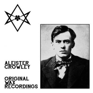 Crowley Aleister - Original Wax Recordings ryhmässä VINYYLI @ Bengans Skivbutik AB (3233567)