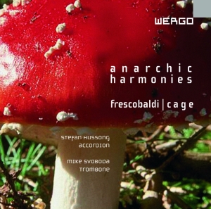 Cage John Frescobaldi Girolamo - Anarchic Harmonies ryhmässä CD @ Bengans Skivbutik AB (3233610)