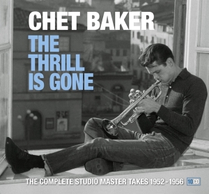 Chet Baker - Thrill Is Gone ryhmässä CD @ Bengans Skivbutik AB (3233656)