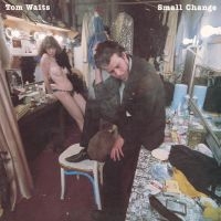 Tom Waits - Small Change ryhmässä -Start BK @ Bengans Skivbutik AB (3233931)