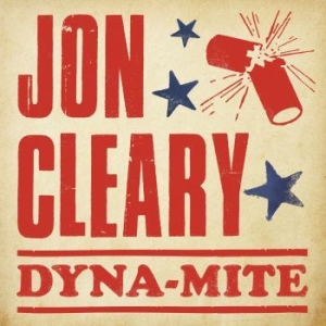 Cleary Jon - Dyna-Mite ryhmässä VINYYLI @ Bengans Skivbutik AB (3234351)