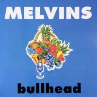 Melvins - Bullhead ryhmässä Minishops / Melvins @ Bengans Skivbutik AB (3234406)