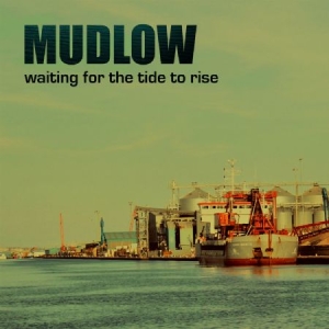 Mudlow - Waiting For The Tide To Rise ryhmässä VINYYLI @ Bengans Skivbutik AB (3234525)