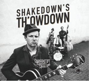 Shakedown Tim & The Rhythm Revue - Shakedown's Th'owdown ryhmässä CD @ Bengans Skivbutik AB (3234551)