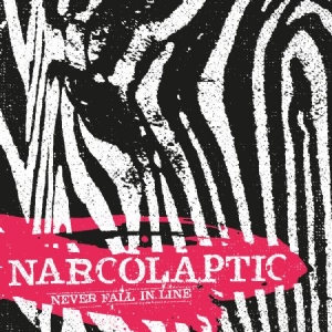 Narcolaptic - Never Fall In Line ryhmässä CD @ Bengans Skivbutik AB (3234608)