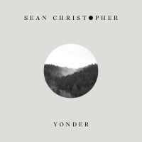 Christopher Sean - Yonder ryhmässä VINYYLI @ Bengans Skivbutik AB (3234615)