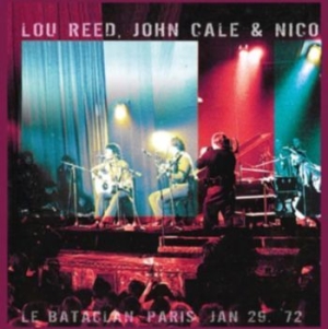 Reed Lou, John Cale & Nico - Le Bataclan, Paris 1972 (+Dvd) ryhmässä Minishops / Velvet Underground @ Bengans Skivbutik AB (3236283)