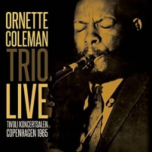 Coleman Ornette - Tivoli Koncertsalen 1965 ryhmässä CD @ Bengans Skivbutik AB (3236295)