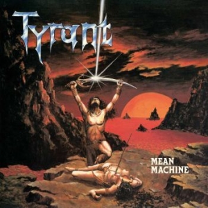 Tyrant - Mean Machine ryhmässä VINYYLI @ Bengans Skivbutik AB (3236663)