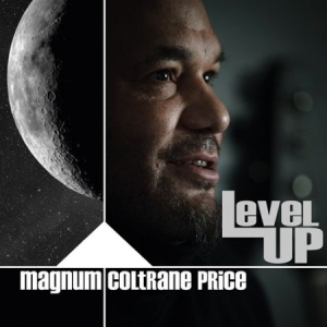 Magnum Coltrane Price - Level Up (2 Lp) ryhmässä VINYYLI @ Bengans Skivbutik AB (3236740)