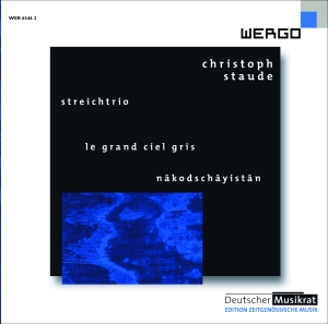 Staude Christoph - Streichtrio Le Grand Ciel Gris Nâ ryhmässä Externt_Lager / Naxoslager @ Bengans Skivbutik AB (3236741)