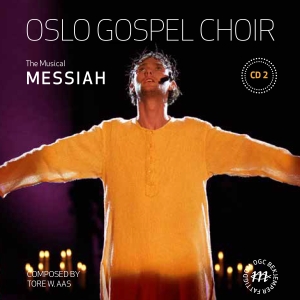 Oslo Gospel Choir - Messiah Cd 2, The Musical ryhmässä CD @ Bengans Skivbutik AB (3236777)