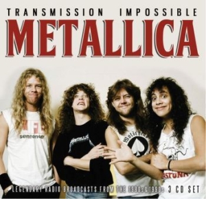 Metallica - Transmission Impossible (3Cd) ryhmässä CD @ Bengans Skivbutik AB (3247599)