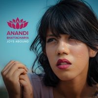 Bhattacharya Anandi - Joys Abound ryhmässä CD @ Bengans Skivbutik AB (3247637)