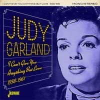 Garland Judy - I Can't Give You Anything But Love ryhmässä CD @ Bengans Skivbutik AB (3249262)