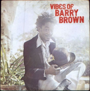 Barry Brown - Vibes Of Barry Brown ryhmässä VINYYLI @ Bengans Skivbutik AB (3249279)