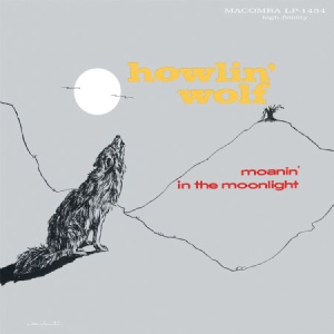 Howlin' Wolf - Moanin' In The Moonlight ryhmässä VINYYLI @ Bengans Skivbutik AB (3249287)