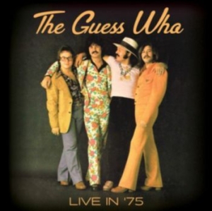 Guess Who - Live In '75 (Fm) ryhmässä CD @ Bengans Skivbutik AB (3249454)