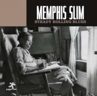 Memphis Slim - Steady Rolling Blues ryhmässä CD @ Bengans Skivbutik AB (3250528)