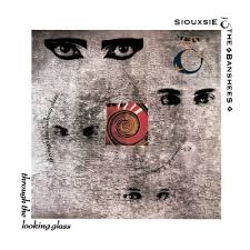 Siouxsie And The Banshees - Through The Looking Glass (Vinyl) ryhmässä VINYYLI @ Bengans Skivbutik AB (3255471)