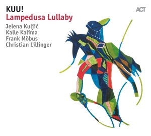 Kuu! - Lampedusa Lullaby ryhmässä CD @ Bengans Skivbutik AB (3263814)