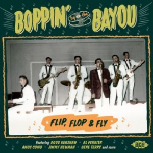 Various Artists - Boppin' By The Bayou:Flip, Flop & F ryhmässä CD @ Bengans Skivbutik AB (3264368)