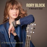 Block Rory - A Woman's SoulTribute To Bessie Sm ryhmässä CD @ Bengans Skivbutik AB (3264551)