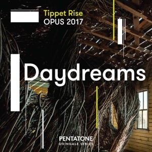 Various - Tippet Rise Opus 2017 Daydreams ryhmässä Musiikki / SACD / Klassiskt @ Bengans Skivbutik AB (3265342)