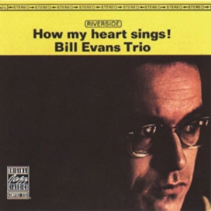 Evans Bill (Trio) - How My Heart Sings! ryhmässä CD @ Bengans Skivbutik AB (3266733)