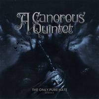 A Canorous Quintet - Only Pure Hate -Mmxviii- ryhmässä CD @ Bengans Skivbutik AB (3267210)