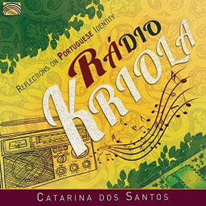 Santons Catarina Dos - Radio Kriola - Reflections On Portu ryhmässä CD @ Bengans Skivbutik AB (3274192)