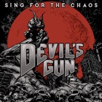 Devils Gun - Sing For The Chaos ryhmässä CD @ Bengans Skivbutik AB (3275117)