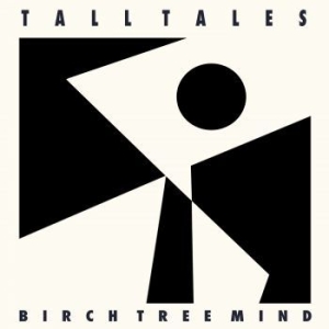 Tall Tales - Birch Tree Of Mind ryhmässä VINYYLI @ Bengans Skivbutik AB (3275366)